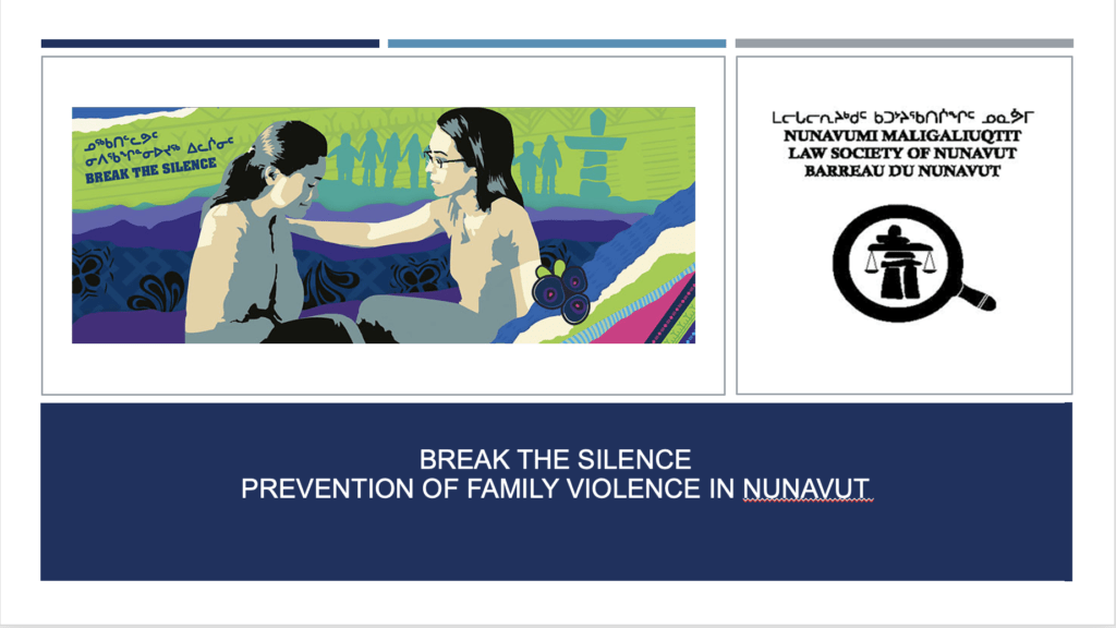 Access to Justice prevention of family violence in Nunavut Law Society of Nunvaut