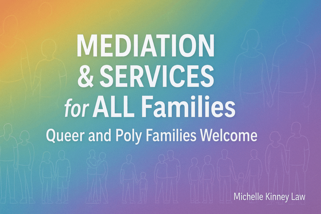Mediation for all families Queer and Poly